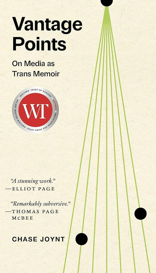 Vantage Points: On Media as Trans Memoir by Chase Joynt PB