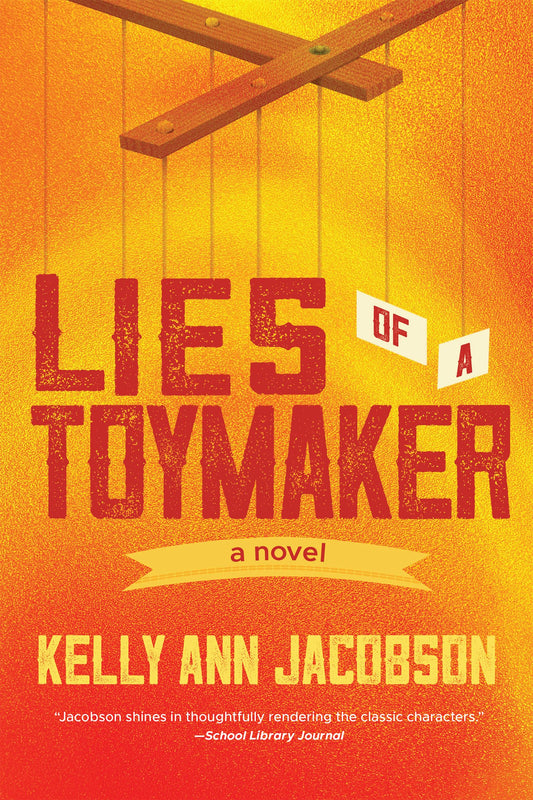 Lies of a Toymaker by Kelly Ann Jacobson PB