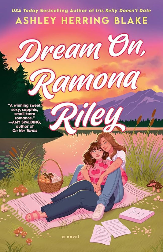 Dream On, Ramona Riley (A Clover Lake Novel) by Ashley Herring Blake PB