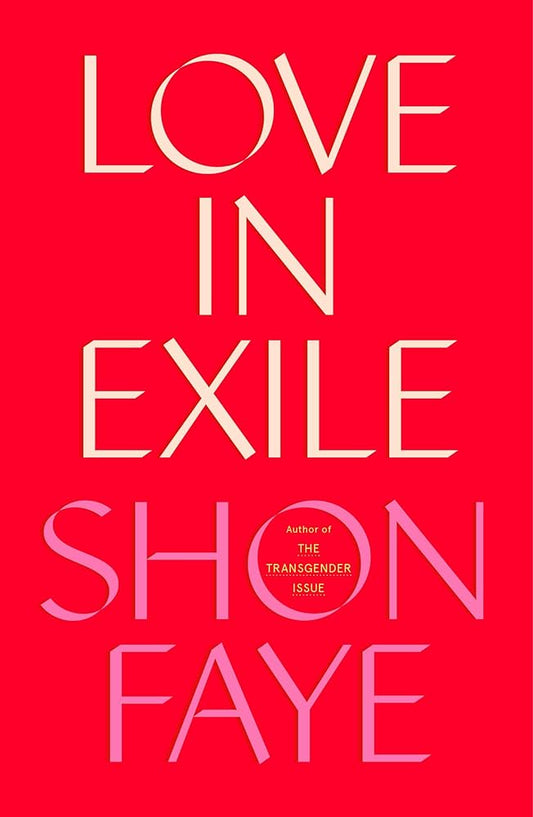 Love in Exile by Shon Faye PB