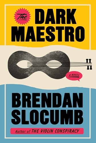 The Dark Maestro by Benjamin Slocumb HC