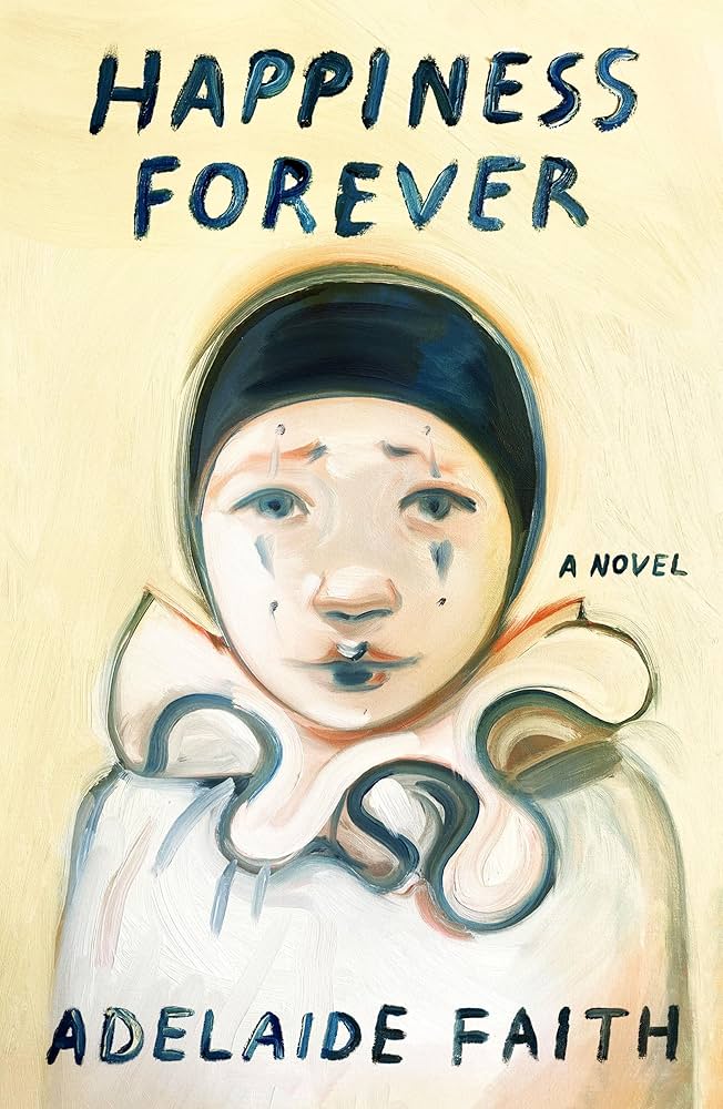 Happiness Forever by Adelaide Faith HC