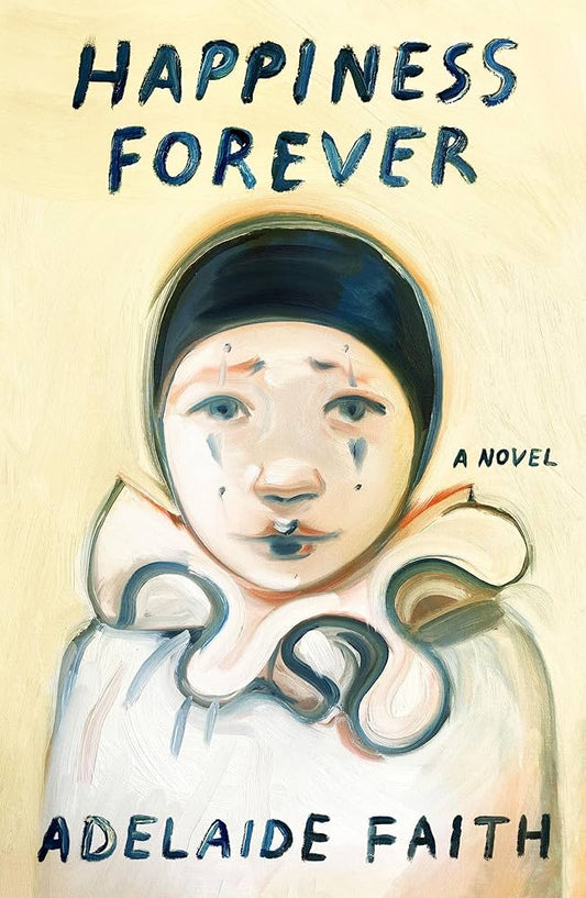 Happiness Forever by Adelaide Faith HC