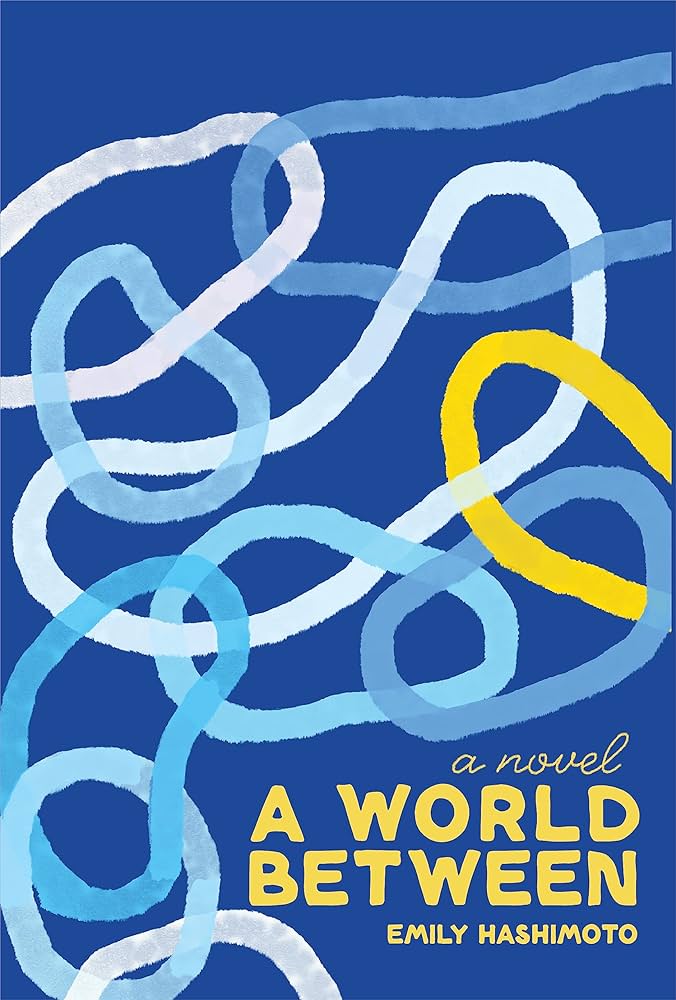 A World Between by Emily Hashimoto PB