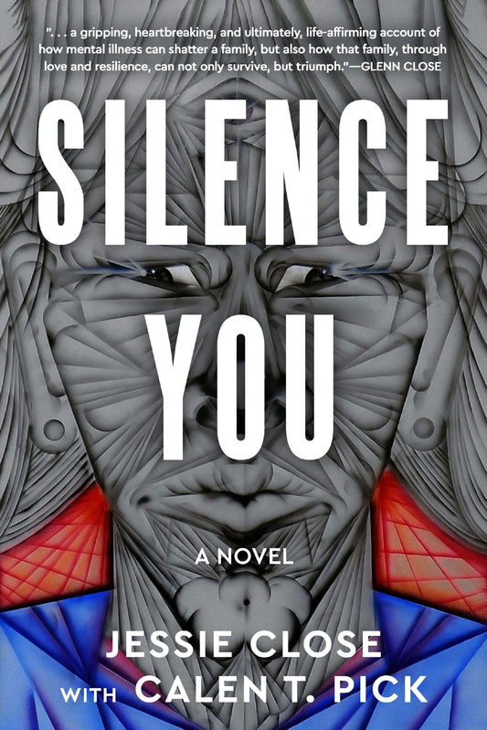 Silence You by Jessie Close & Calen T. Pick PB