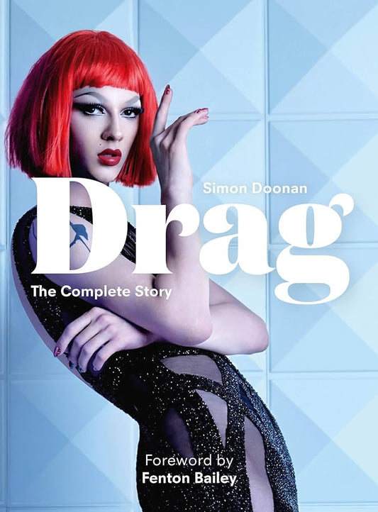 Drag: Mini: The Complete Story by Simon Doonan PB