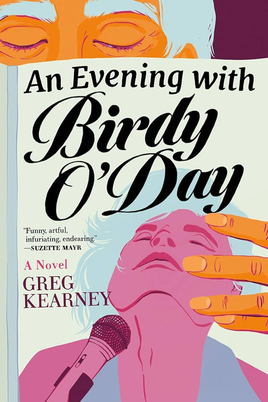An Evening with Birdy O'Day by Greg Kearney PB