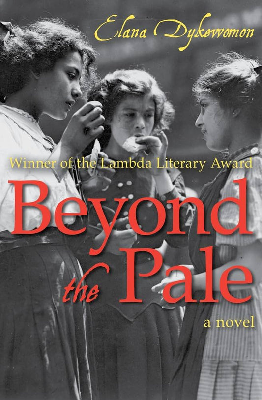 Beyond the Pale by Elana Dykewomon PB