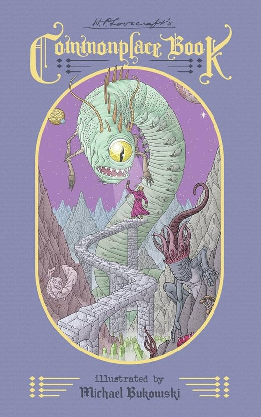H.P. Lovecraft's Commonplace Book: Weirdly Illustrated by H.P. Lovecraft & Michael Bukowski PB