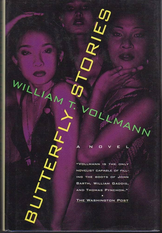 Butterfly Stories by William T. Vollmann PB