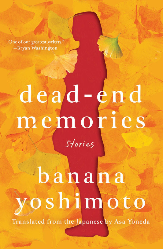 Dead-End Memories: Stories by Banana Yoshimoto PB