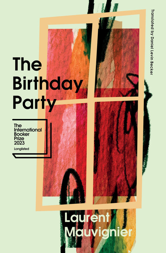 The Birthday Party by Laurent Mauvignier PB