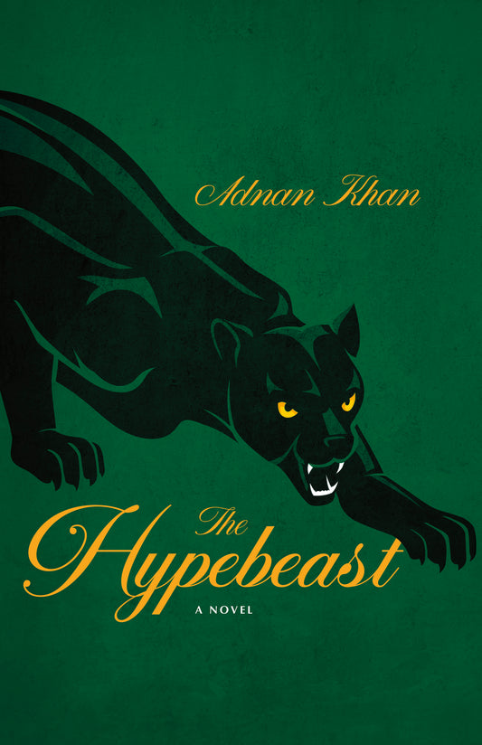 The Hypebeast by Adnan Khan PB