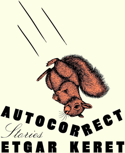 Autocorrect: Stories by Etgar Keret HC