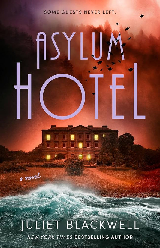 Asylum Hotel by Juliet Blackwell PB (Pre-Order)