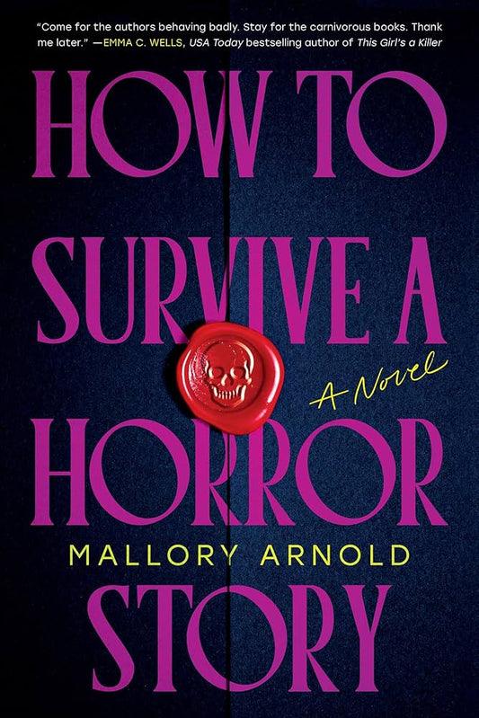 How to Survive a Horror Story by Mallory Arnold HC (Pre-Order)
