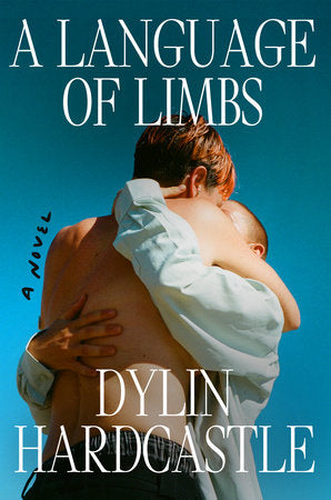 A Language of Limbs by Dylin Hardcastle HC