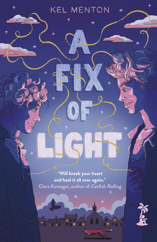 A Fix of Light by Kel Menton HC