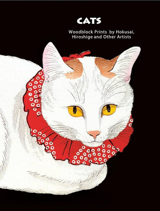 Cats of Japan: By Masters of the Woodblock Print by Jocelyn Bouquillard HC