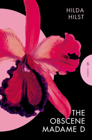 The Obscene Madame D by Hilda Hilst PB