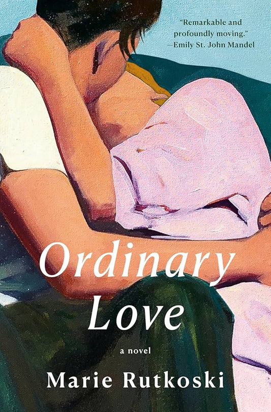 Ordinary Love by Marie Rutkoski HC
