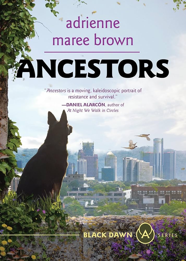 Ancestors: A Grievers Novel (Grievers Trilogy, Book 3) by adrienne maree brown PB