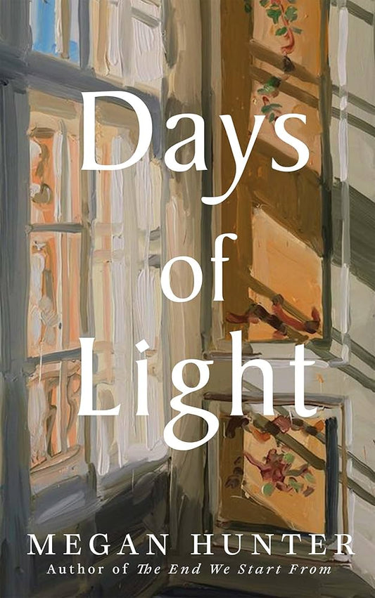 Days of Light by Megan Hunter HC