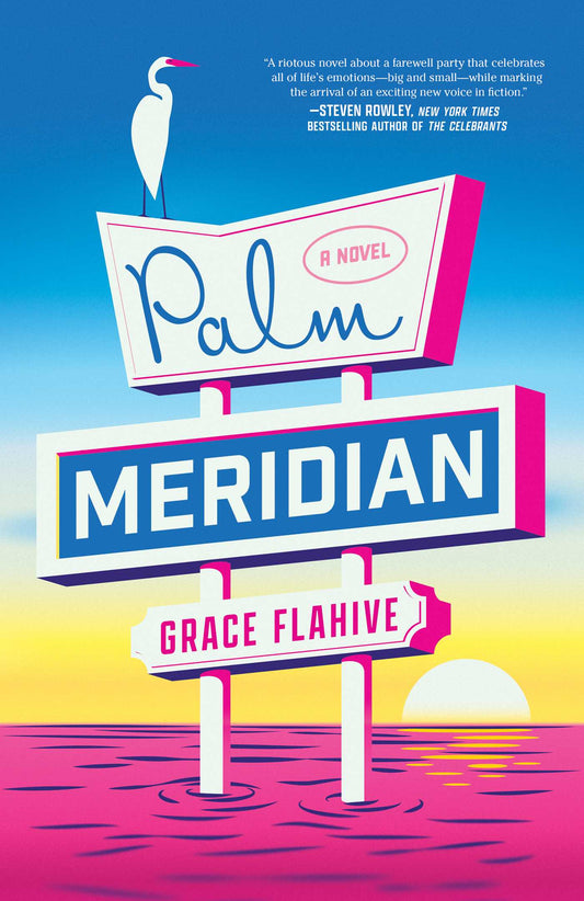 Palm Meridian by Grace Flahive HC
