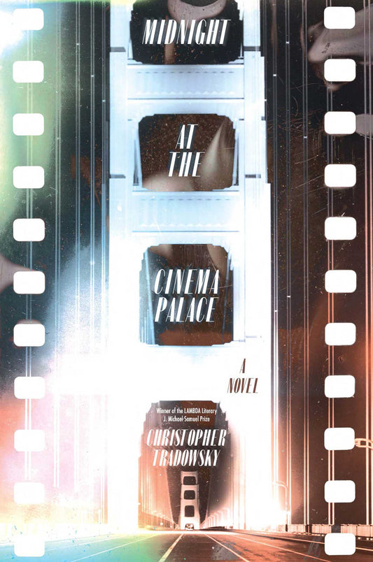 Midnight at the Cinema Palace by Christopher Tradowsky HC