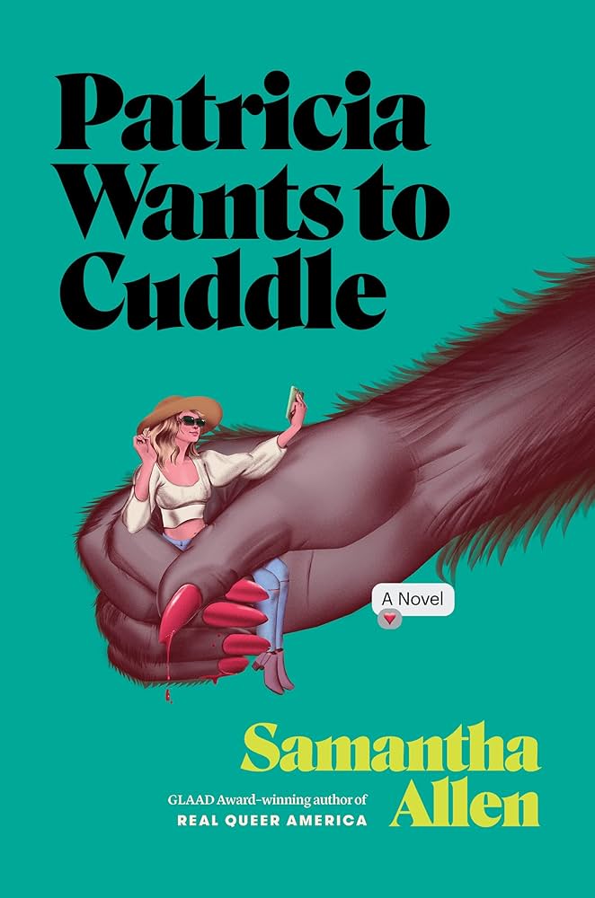 Patricia Wants to Cuddle by Samantha Allen PB