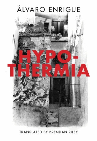 Hypothermia by Álvaro Enrigue PB