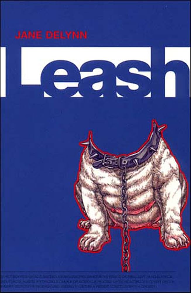 Leash by Jane DeLynn PB