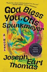 God Bless You, Otis Spunkmeyer by Joseph Earl Thomas PB