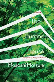 The Summer House by Masashi Matsui PB