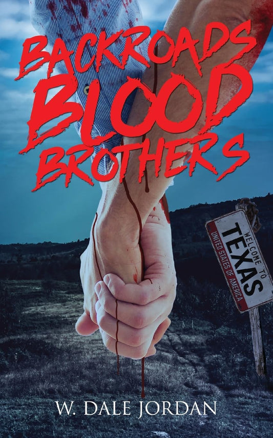 Backroads Blood Brothers by W. Dale Jordan PB