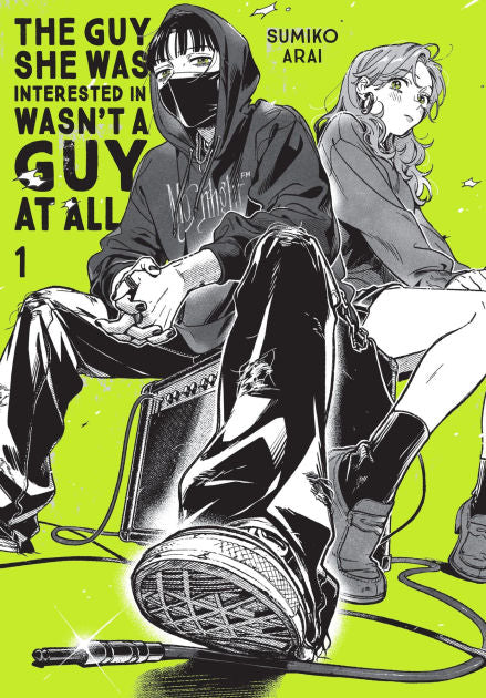 The Guy She Was Interested in Wasn't a Guy at All, Vol. 1 by Sumiko Arai PB