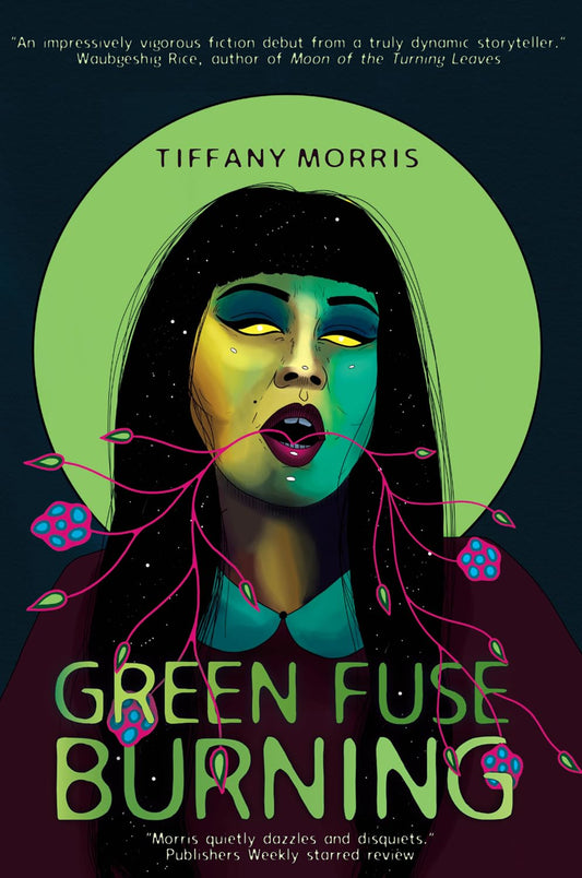 Green Fuse Burning by Tiffany Morris PB