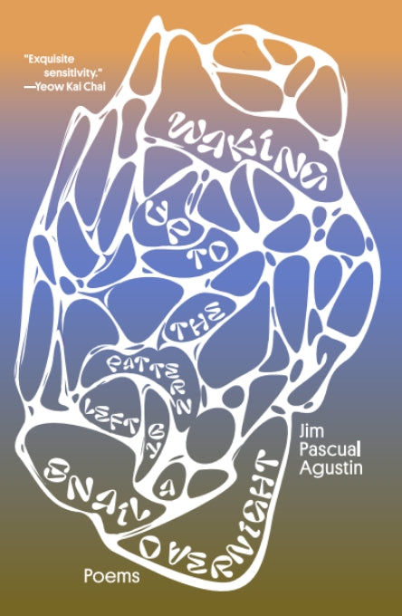 Waking Up to the Pattern Left by a Snail Overnight by Jim Pascual Agustin