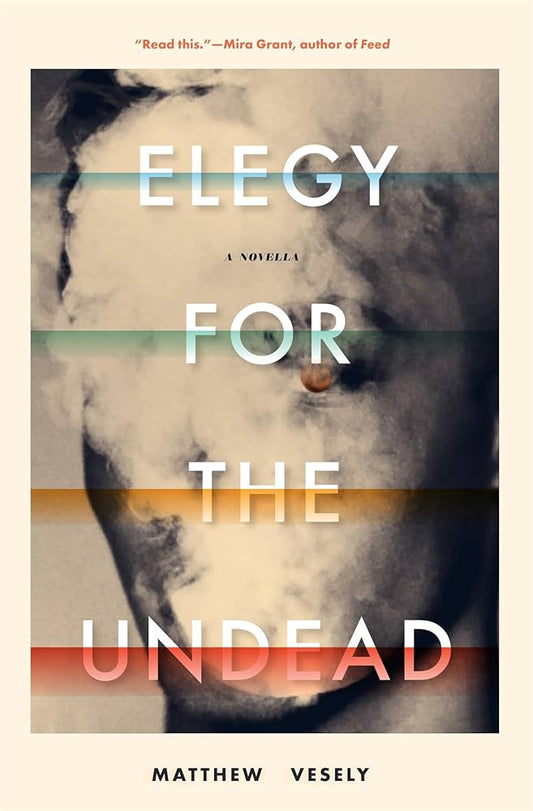 Elegy for the Undead by Matthew Vesely PB