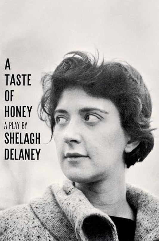 A Taste of Honey, a Play by Shelagh Delaney PB
