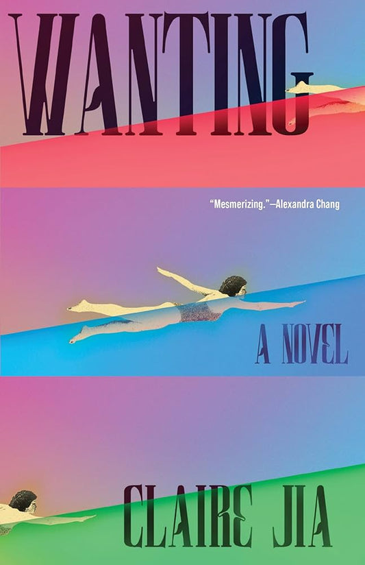 Wanting by Claire Jia PB