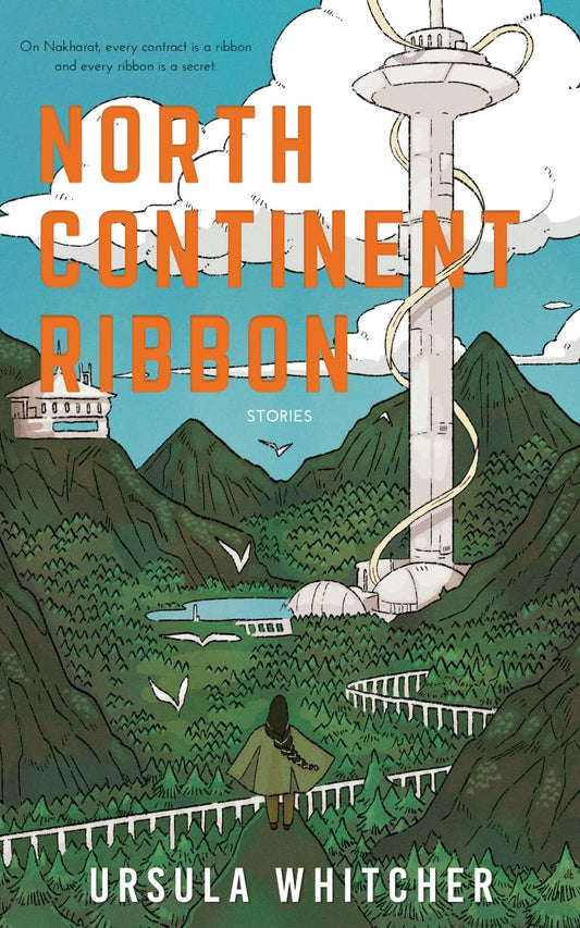 North Continent Ribbon by Ursula Whitcher PB