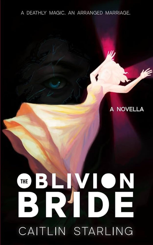 The Oblivion Bride by Caitlin Starling PB