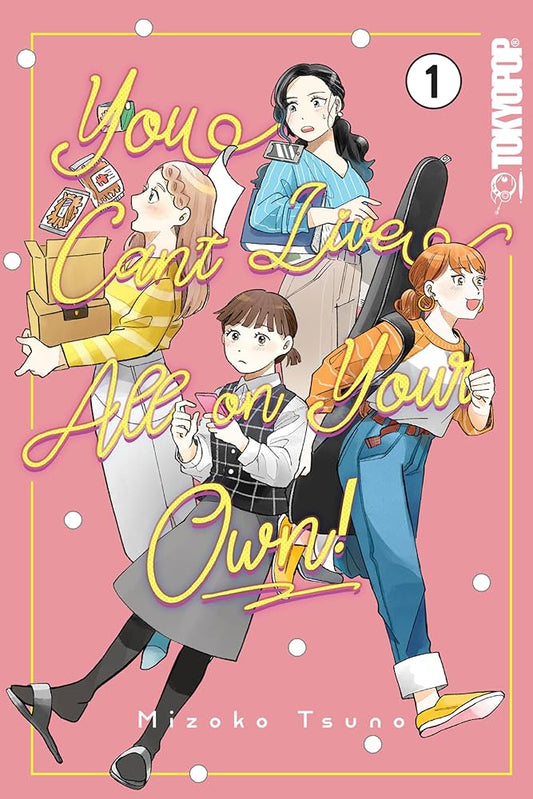 You Can't Live All on Your Own!, Volume 1 by Mizoko Tsuno PB