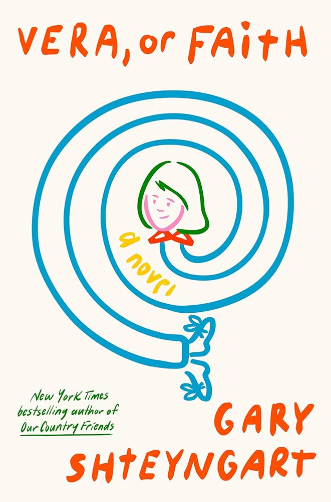 Vera, or Faith by Gary Shteyngart HC