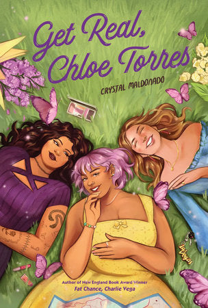 Get Real, Chloe Torres by Crystal Maldonado HC