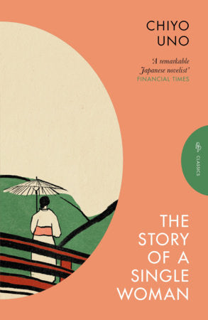 The Story of a Single Woman by Chiyo Uno PB