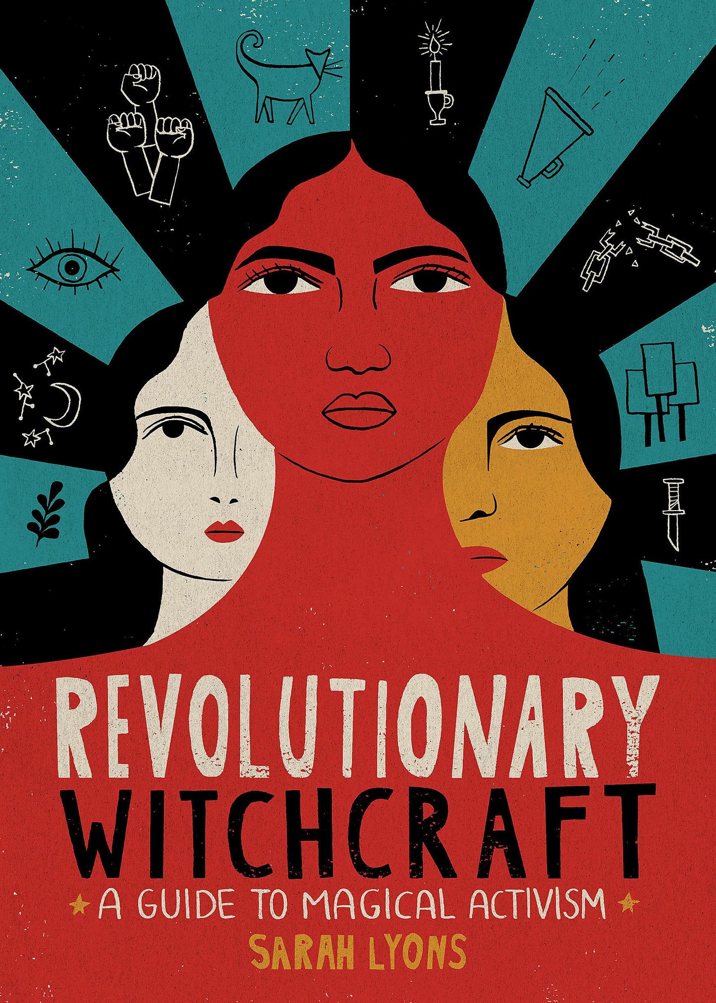 Revolutionary Witchcraft: A Guide to Magical Activism by Sarah Lyons PB