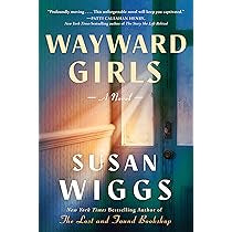 Wayward Girls by Susan Wiggs HC