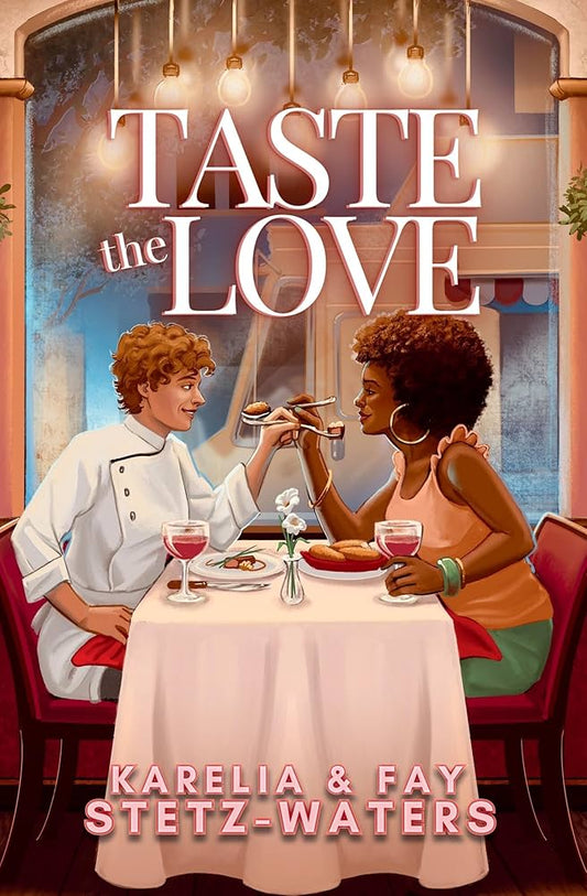 Taste the Love by Fay and Karelia Stetz-Waters PB
